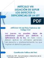 ARTÍCULO VIII Del Titulo Preliminar Del Codigo Civil Obligación de Suplir Los Vacíos o Deficiencias de La Ley