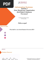 Information Systems: Session 3 How Should My Organization (Re) Think It Business Processes?