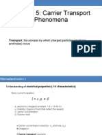 Chapter 5: Carrier Transport Phenomena: Transport The Process by Which Charged Particles (Electrons