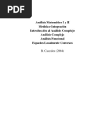 Análisis Matemático I y II Medida e Integración Introducción Al Análisis Complejo Análisis Complejo Análisis Funcional Espacios Localmente Convexos