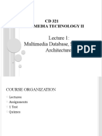 Multimedia Database, System and Architecture: CD 321 Multimedia Technology Ii