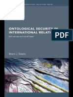 Ontological Security in International Relations Self Identity and The IR State New International Relations