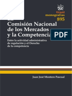 La Comisión Nacional de Los Mercados y La Competencia Entre La Actividad Administrativa de Regulación y El Derecho de La Competencia by Montero Pascual, Juan José