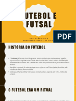 Futebol e Futsal História