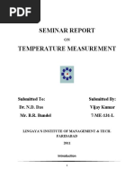 Seminar Report Temperature Measurement: Submitted To: Submitted By: Dr. N.D. Das Vijay Kumar Mr. B.R. Bundel 7-ME-131-L