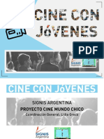 CINE CON JóVENES SIGNIS ARGENTINA PROYECTO CINE MUNDO CHICO. Coordinación General - Lidia Greco