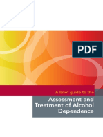 Assessment and Treatment of Alcohol Dependence: A Brief Guide To The