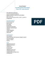 Core PHP (Duration 20-22 Classes) Topics: PHP, Mysql, Javascript