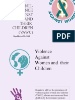 The Anti-Violence Against Women and Their Children (VAWC) : Republic Act No. 9262