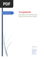 Assignment: Equipments Used in Pharmaceutical Industry For Heat and Mass Transfer