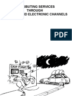 Distributing Services Through Physical and Electronic Channels