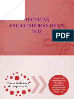 Tecnicas Facilitadoras de La Voz