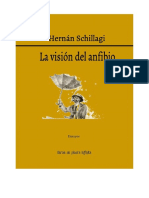 La Visión Del Anfibio, Hernán Schillagi