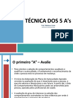 Técnica Dos 5 A'S: Prof. Matheus Costa