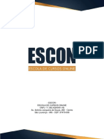 Escon - Escola de Cursos Online CNPJ: 11.362.429/0001-45 Av. Antônio Junqueira de Souza, 260 - Centro São Lourenço - MG - CEP: 37470-000