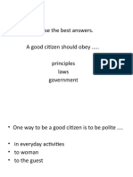 Choose The Best Answers. A Good Citizen Should Obey ..... Principles Laws Government