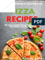 Pizza Cookbook: 50 Homemade Pizza Recipes Better Than Delivery Every Time