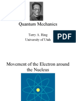 Quantum Mechanics: Terry A. Ring University of Utah