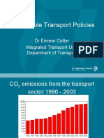 Sustainable Transport Policies: DR Eimear Cotter Integrated Transport Unit, Department of Transport