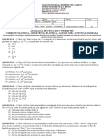 Avaliação CORRENTE ELÉTRICA - RESISTÊNCIA ELÉTRICA - LEIS DE OHM - POTÊNCIA DISSIPADA