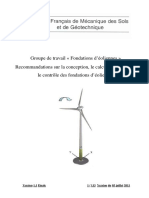 Groupe de Travail Fondations D Éoliennes . Recommandations Sur La Conception, Le Calcul, L Exécution Et Le Contrôle Des Fondations D Éoliennes.