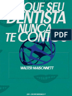 O Que Seu Dentista Nunca Te Contou - Walter Maisonnett