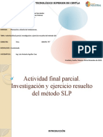 Tarea 11. - Investigacion y Ejercicio Resuelto Del Método SLP