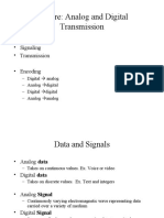 Lecture: Analog and Digital Transmission: - Data - Signaling - Transmission - Encoding