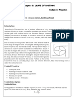 Chapter 5: Laws of Motion Class: XI Subject: Physics: Topic: Dynamics of Uniform Circular Motion, Banking of Road