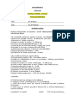 Atividades Práticas. 01) Faça Os Lançamentos em Razonetes e Levante o Balanço Patrimonial e A DRE para Cada Situação Abaixo