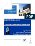 CASOS CLÍNICOS: Caso Número 3: Cuando La Vasculitis Afecta Al Sistema Nervioso Central