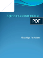 3 Equipos de Carguio de Material