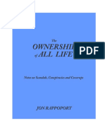 The Ownership of All Life Notes On Scandals, Conspiracies and Coverups by Jon Rappoport