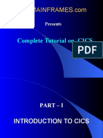 Complete Tutorial On CICS.: Presents