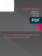 Fact & Opinion: Objectives: 05/10/2011 8 Grade