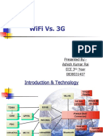 Wifi vs. 3G: Presented By:-Ashish Kumar Rai Ece 3 Year 0838031407