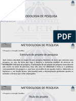 A Pesquisa e A Iniciação Científica - ESTRUTURA DO PROJETO DE PESQUISA