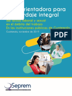 Guía Orientadora para El Abordaje Integral Del Acoso Laboral y Sexual en El Ámbito Del Trabajo en Las Instituciones Públicas de Guatemala