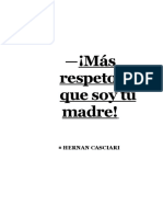 CASCIARI, Hernán - Más Respeto Que Soy Tu Madre