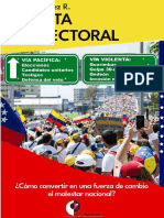 Víctor Álvarez R. LA RUTA ES ELECTORAL. Cómo Convertir en Una Fuerza de Cambio El Malestar Nacional