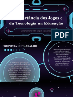 Slides - Jogos Educativos e Tecnologia Na Educação