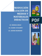 Diseño, Producción Y Evaluación de Medios Y Materiales Didacticos