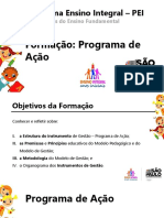 Programa Ensino Integral - PEI: Formação: Programa de Ação