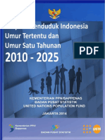 Proyeksi Penduduk Indonesia Umur Tertentu Dan Umur Satu Tahunan 2010-2025