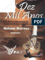 Ha Dez Mil Anos (Psicografia Nelson Moraes - Espirito Zilio)