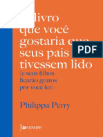 O Livro Que Gostaria Que Os Seus Pais Tivessem Lido - Philippa Perry