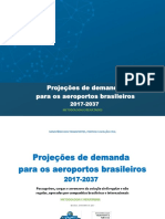 # Projeções de Demanda para Os Aeroportos Brasileiros 2017-2037 (Ministério Dos Transportes)