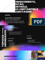 Autoconhecimento, Autogestão, Autocontrole, Crenças Limitantes e Autossabotagem