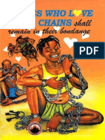 Slaves Who Love Their Chains Shall Remain in Their Bondage by D. K. Olukoya