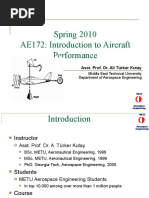 Spring 2010 AE172: Introduction To Aircraft Performance: Asst. Prof. Dr. Ali Türker Kutay